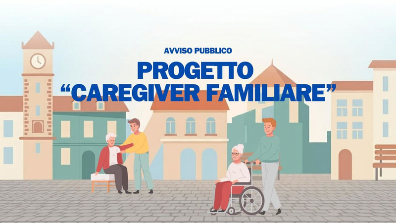 Avviso pubblico per contributo una tantum in favore dei Caregivers familiari di persone con disabilità grave non autosufficienti